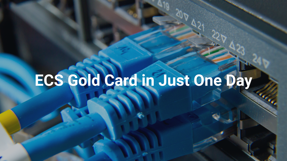 Take the Next Step in Your Career: How to Get Your ECS Gold Card in Just One Day